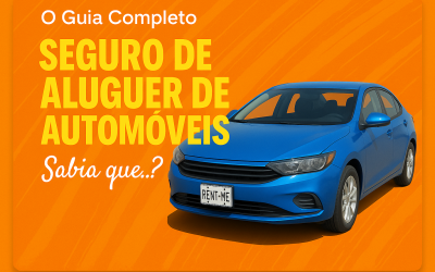 O Guia Definitivo do Seguro de Aluguer de Carros na Europa (2026)